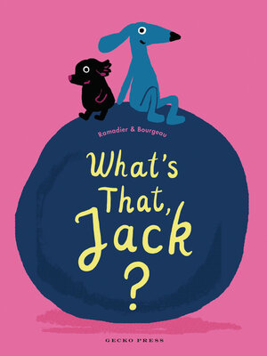 cover image of What's That, Jack?